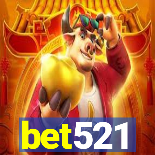 bet521