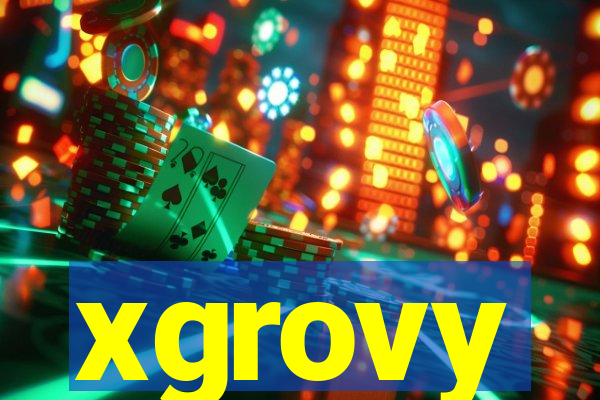 xgrovy