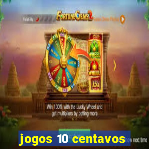 jogos 10 centavos