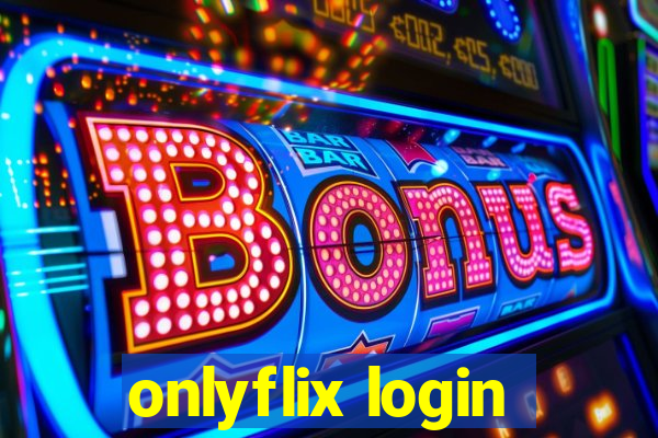 onlyflix login