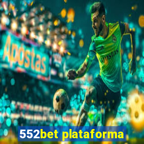 552bet plataforma