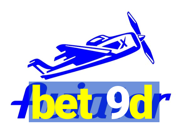 bet 9d