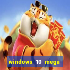 windows 10 mega lite premium download