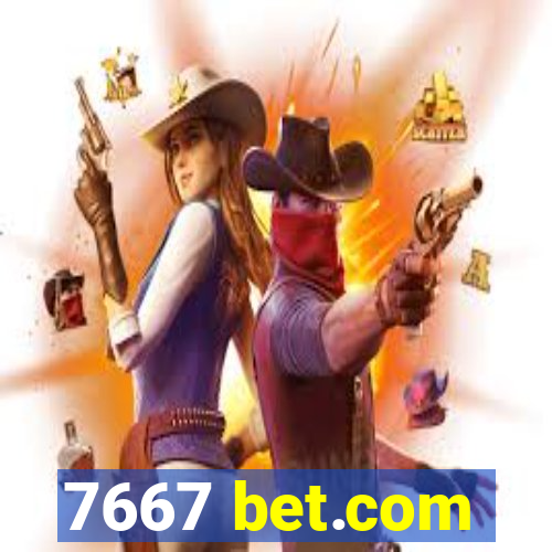 7667 bet.com