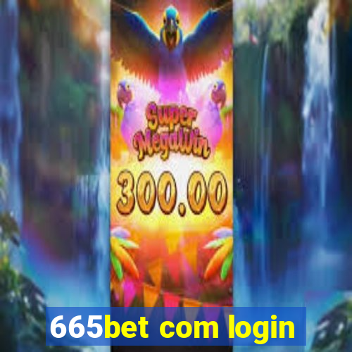 665bet com login