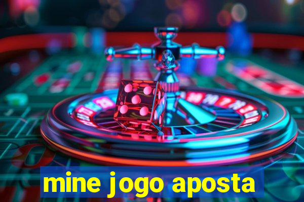 mine jogo aposta