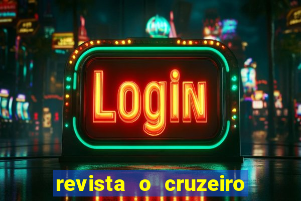 revista o cruzeiro acervo digital