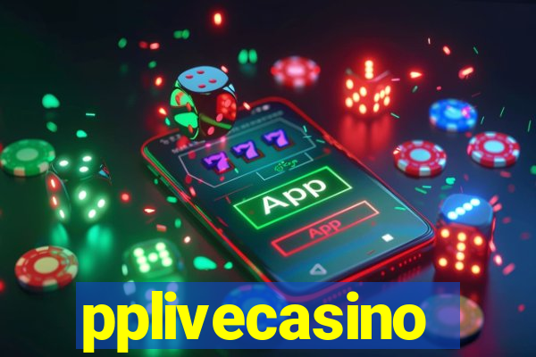 pplivecasino