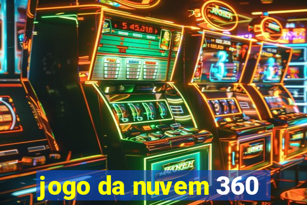 jogo da nuvem 360