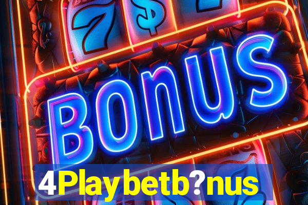 4Playbetb?nus