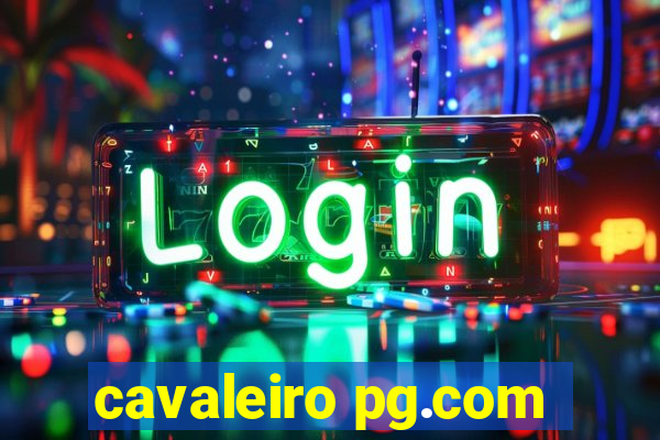 cavaleiro pg.com