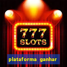 plataforma ganhar dinheiro jogando