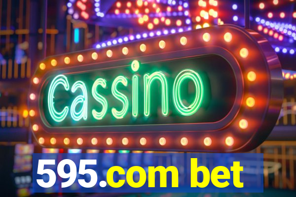 595.com bet