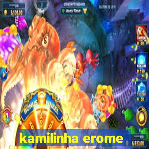 kamilinha erome