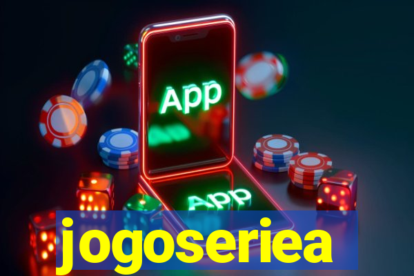 jogoseriea