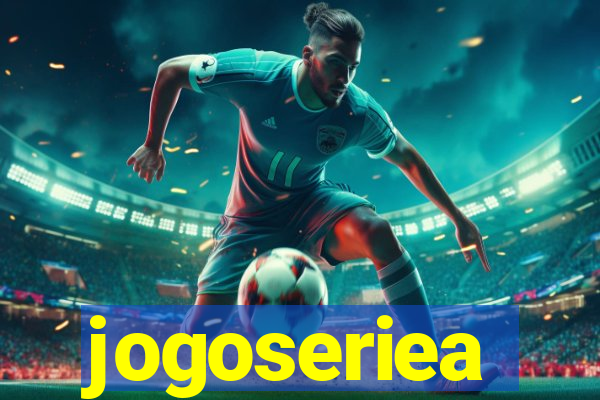 jogoseriea