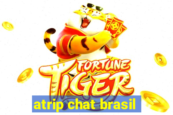 atrip chat brasil