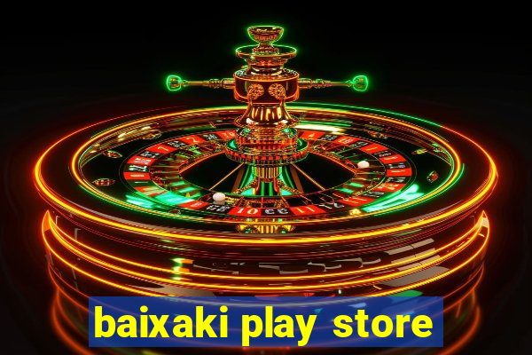 baixaki play store