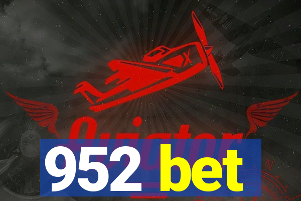 952 bet