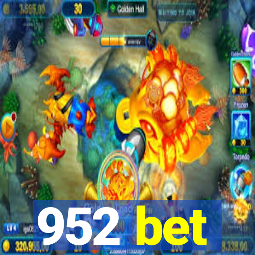 952 bet