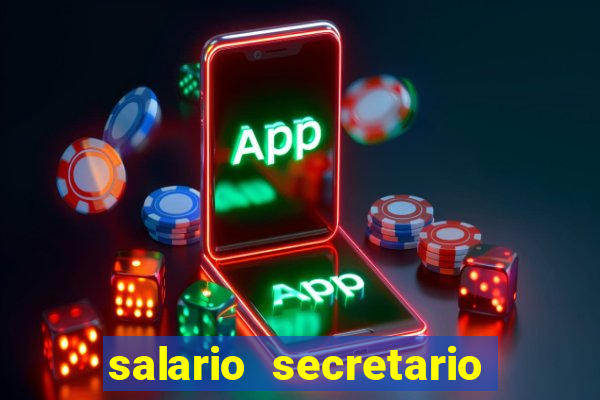 salario secretario de esportes