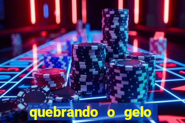 quebrando o gelo pdf download