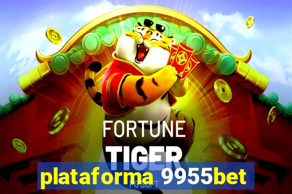 plataforma 9955bet