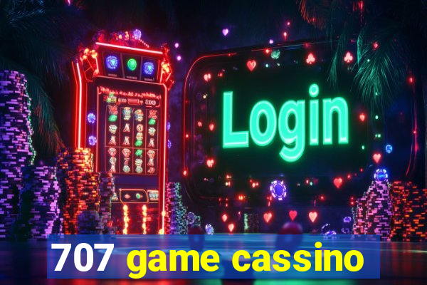 707 game cassino