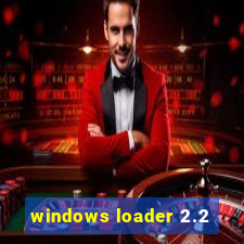 windows loader 2.2