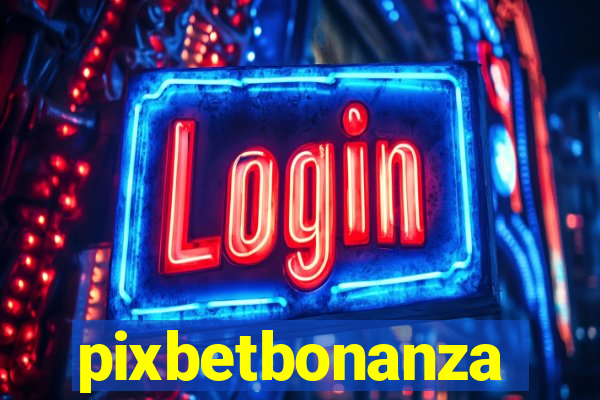 pixbetbonanza