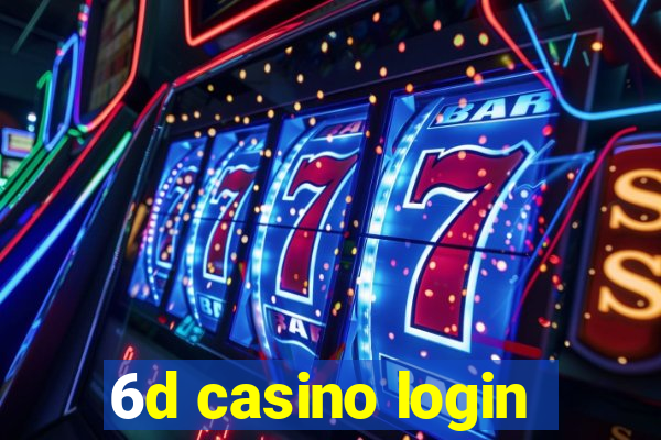 6d casino login