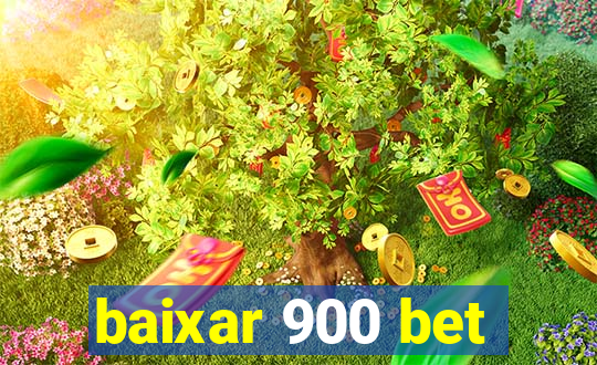 baixar 900 bet