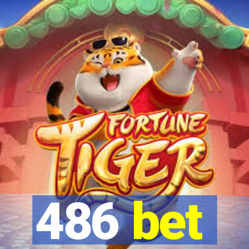 486 bet