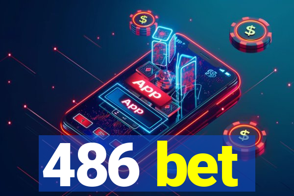 486 bet