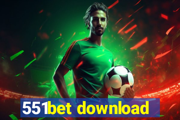 551bet download