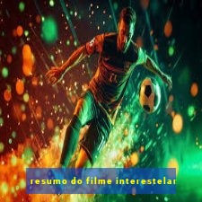 resumo do filme interestelar