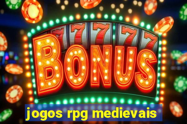 jogos rpg medievais