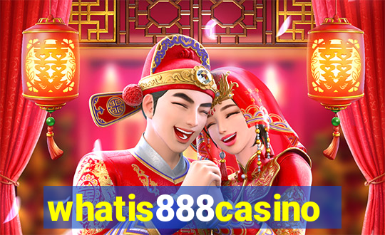 whatis888casino