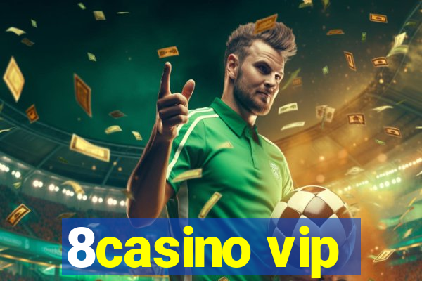 8casino vip