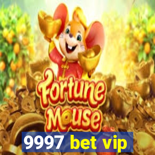 9997 bet vip