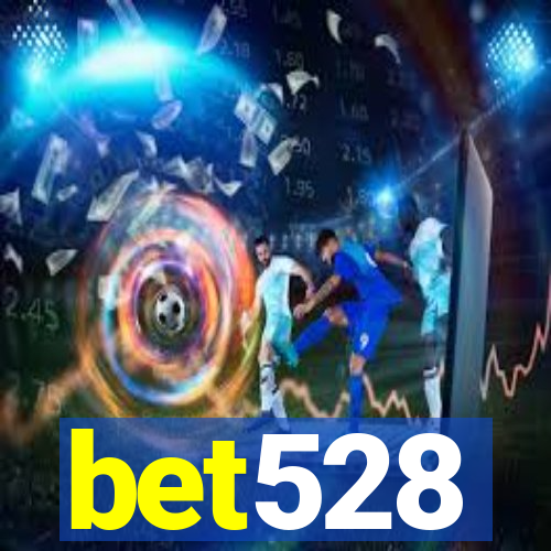 bet528