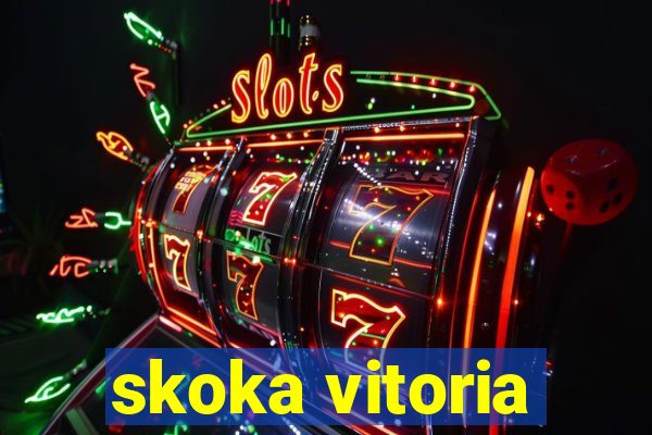 skoka vitoria