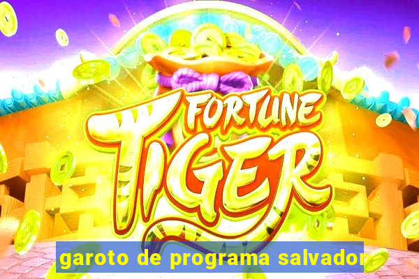 garoto de programa salvador