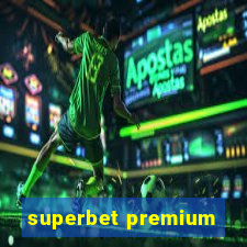 superbet premium