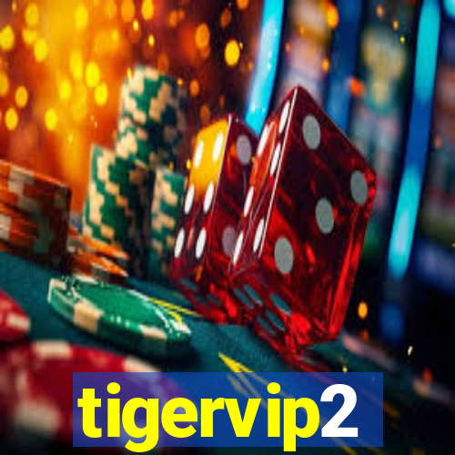 tigervip2