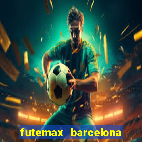 futemax barcelona ao vivo