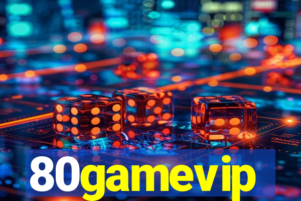 80gamevip