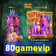 80gamevip