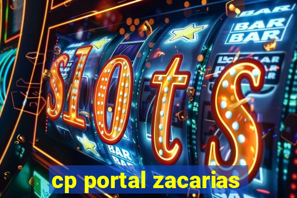 cp portal zacarias