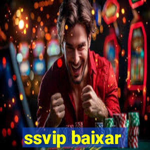 ssvip baixar